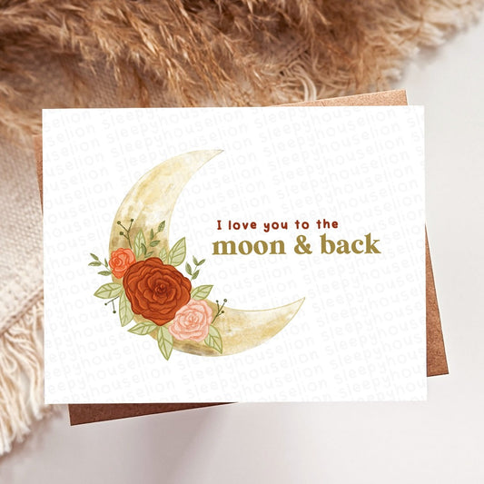 LOVE YOU TO THE MOON AND BACK GREETING CARD